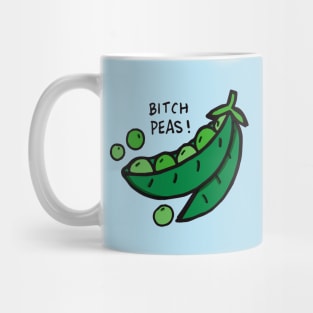 Bitch Peas Mug